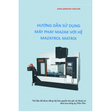 Giáo trình tài liệu video lập trình vận hành máy CNC - 7