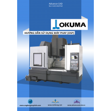 HƯỚNG DẪN SỬ DỤNG MÁY PHAY OKUMA (OSP)