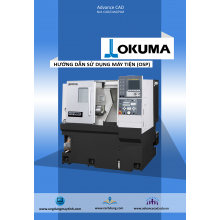 HƯỚNG DẪN SỬ DỤNG MÁY TIỆN OKUMA (OSP)