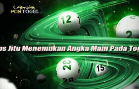 Tips Jitu Menemukan Angka Main Pada Togel